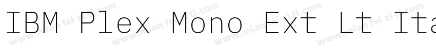 IBM Plex Mono Ext Lt Italic字体转换